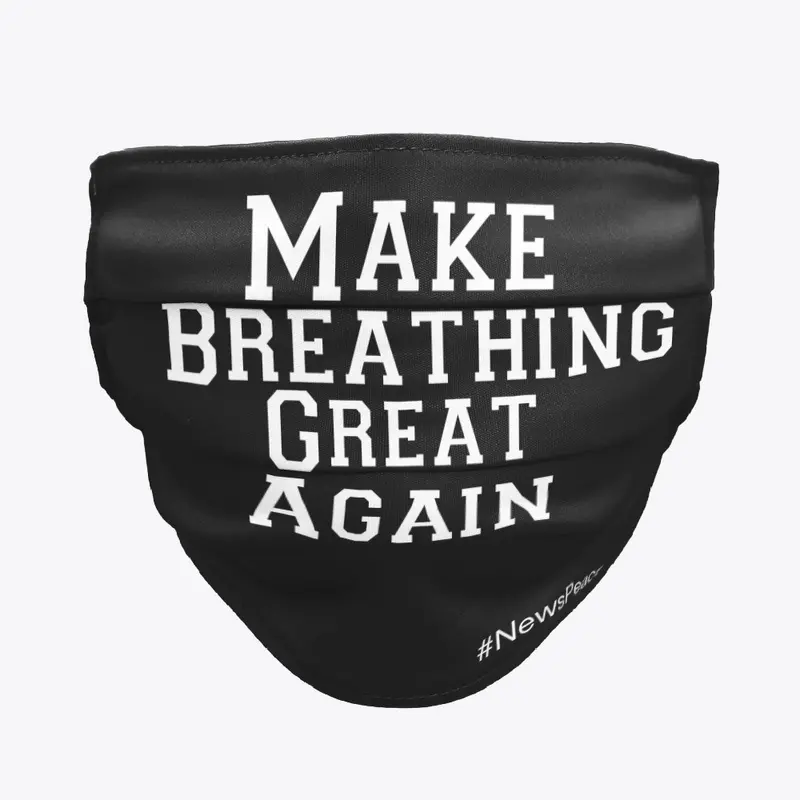 Make Breathing Great Again Mask